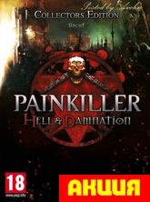 Painkiller Hell and Damnation Collector's Edition Цифровая версия   - фото