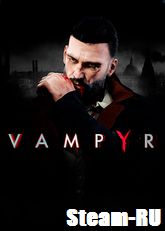 Vampyr (Steam-Россия) Цифровая версия