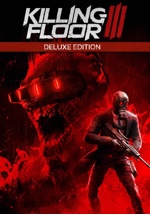 Killing Floor 3 Deluxe Edition ПРЕДВАРИТЕЛЬНЫЙ ЗАКАЗ - фото