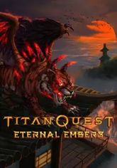 Titan Quest: Eternal Embers  Цифровая версия